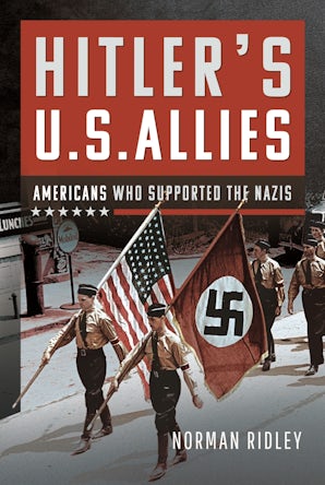 Hitler's U.S. Allies - Casemate Publishers US