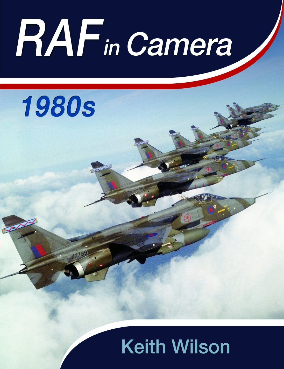 RAF in Camera: 1980-1984 - Casemate Publishers US