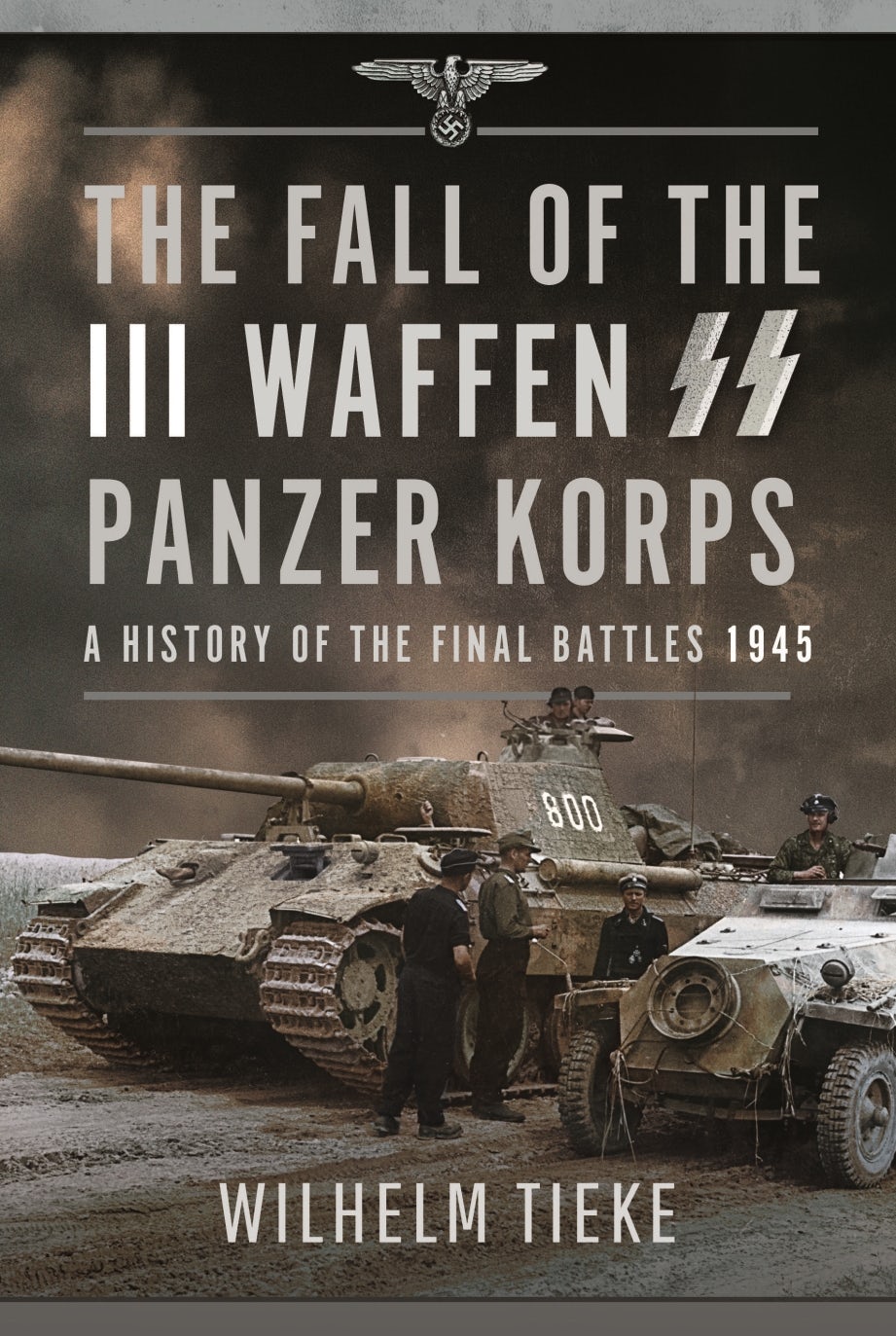 The Fall of the III Waffen SS Panzer Korps - Casemate Publishers US