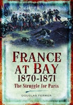 France at Bay 1870-1871