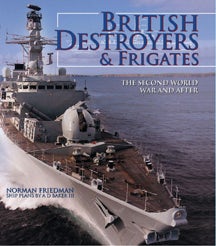 イギリス 駆逐艦とフリゲート艦 写真資料集 British Destroyers British Destroyers & Frigates - Casemate Publishers US