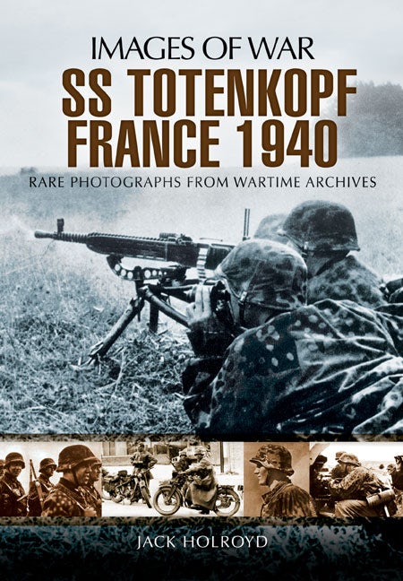 SS-Totenkopf France 1940 - Casemate Publishers US