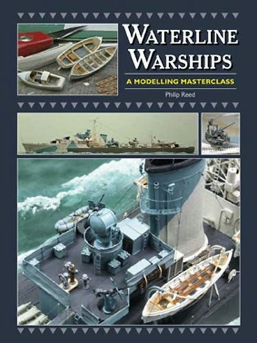 Waterline Warships　 Philip Reed Waterline Warships - Casemate Publishers US