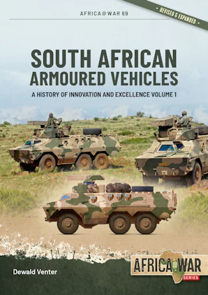 South African Armoured Vehicles Volume 1 - Casemate Publishers US