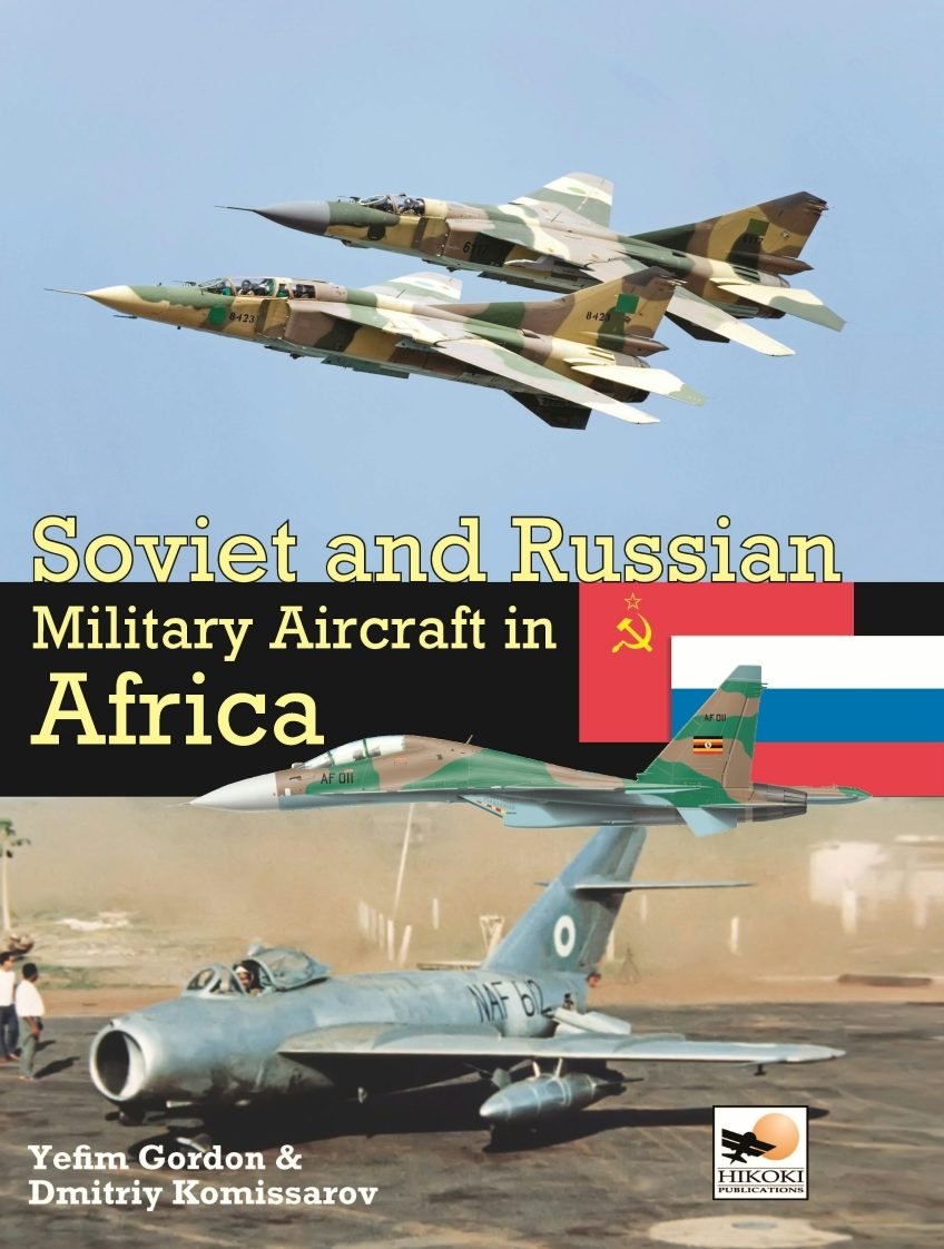 Soviet And Russian Military Aircraft In Africa - Casemate