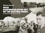 With Raupenschlepper Ost on the Eastern Front